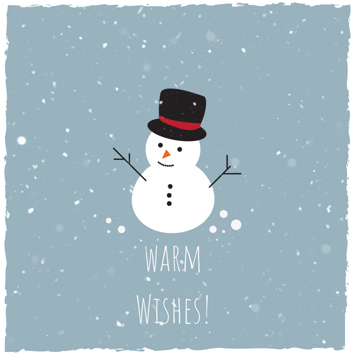 Warm Wishes!